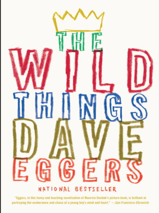 Title details for The Wild Things by Dave Eggers - Wait list